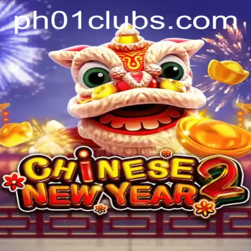 Discover the Adventure of CHINESENEWYEAR2: Embrace the Excitement of PH01 FUN